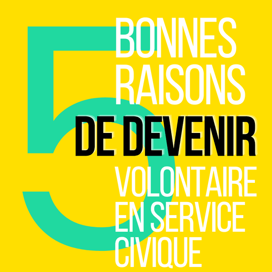 Post Instagram « 5 bonnes raisons de devenir volontaire en service civique »